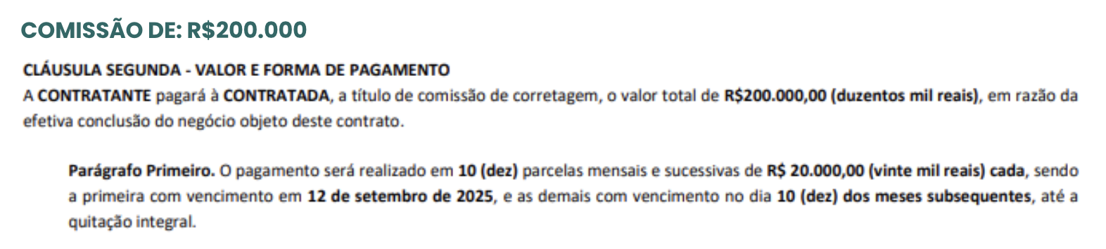 Comissão de R$200.000 — Cláusula Segunda Valor e Pagamento